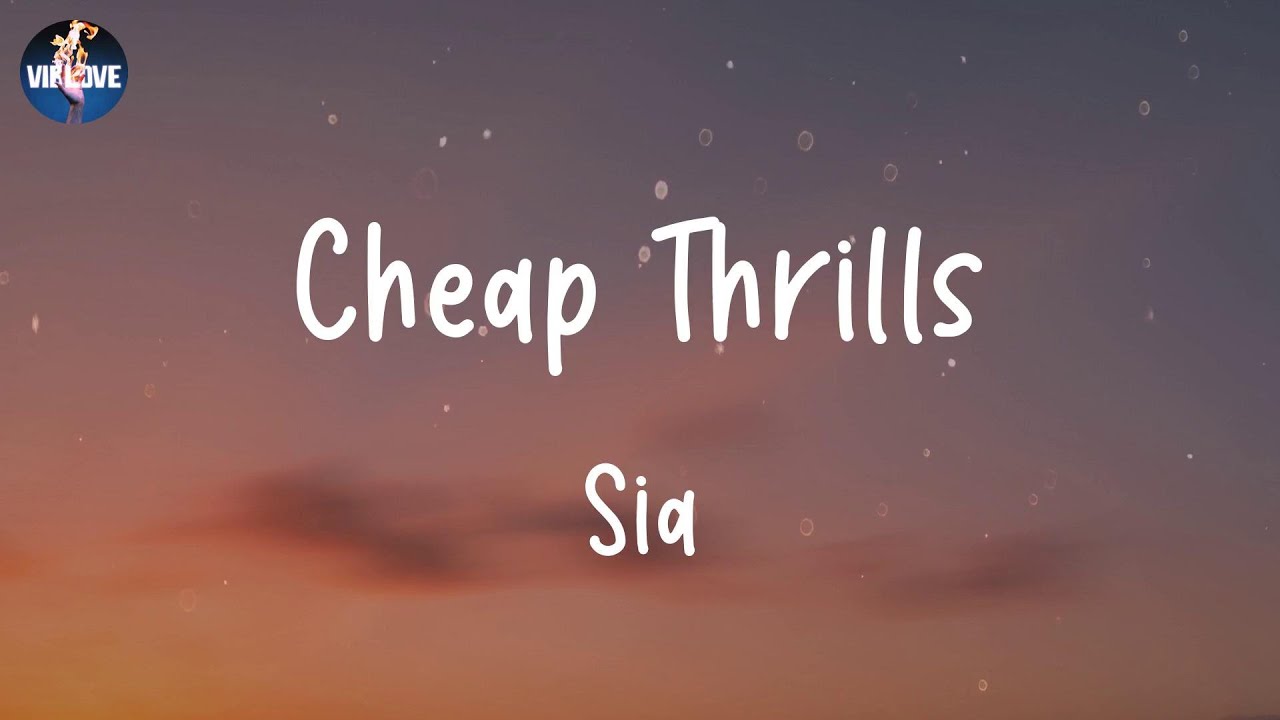 Sia Cheap Thrills (Lyrics) YouTube