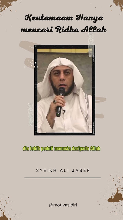Keutamaan hanya mencari Ridho Allah #syeikhalijaber #kajianislam #videoshort