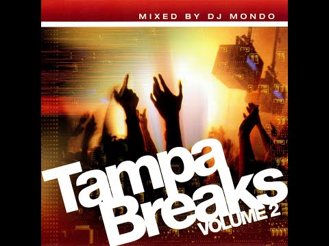 DJ Mondo - Tampa Breaks Vol. 2 [FULL MIX] - YouTube
