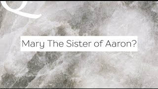 Video: In the Quran, why does God call Mary, the Sister of Aaron? - Shabir Ally