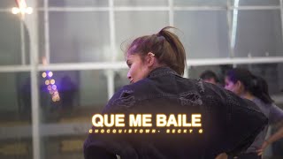 QUE ME BAILE | BECKY G Y CHOCQUIBTOWN | COREOGRAFÍA VALERIA GONZÁLEZ