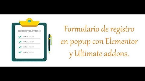 ✅Cómo crear un formulario de registro con un popup en Wordpress con Elementor y Ultimate addons