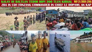 May 21 Zan: CDF-Hualngo in mipi ralrin pek ca ansuah. ZRA in CDF-Tonzang commander in chief le