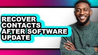 How to Recover Contacts After Software Update (easy Method) screenshot 5