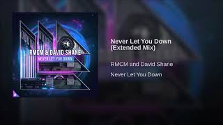 Never Let You Down Extended Mix