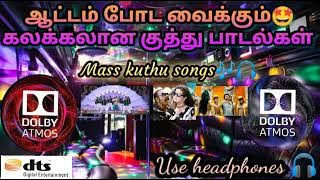 Tamil Kuthu songs 🎶/Dolby Atmos 🔊/ Use headphones 🎧/@dolbytamizha