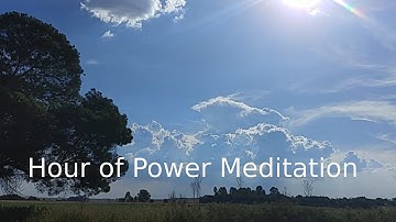 Hour of Power Meditation