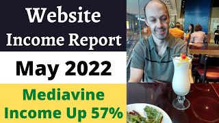 Blogging Income Report- May 2022 (Mediavine Up 57%)