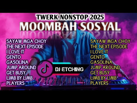SAYAW PINA TWERK | SOSYAL MOOMBAH 2025 | DJ ETCHING