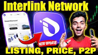 🚀 Interlink Network, P2P, Listing | 🔥$ITL Price? | Interlink Network New Update 🔥
