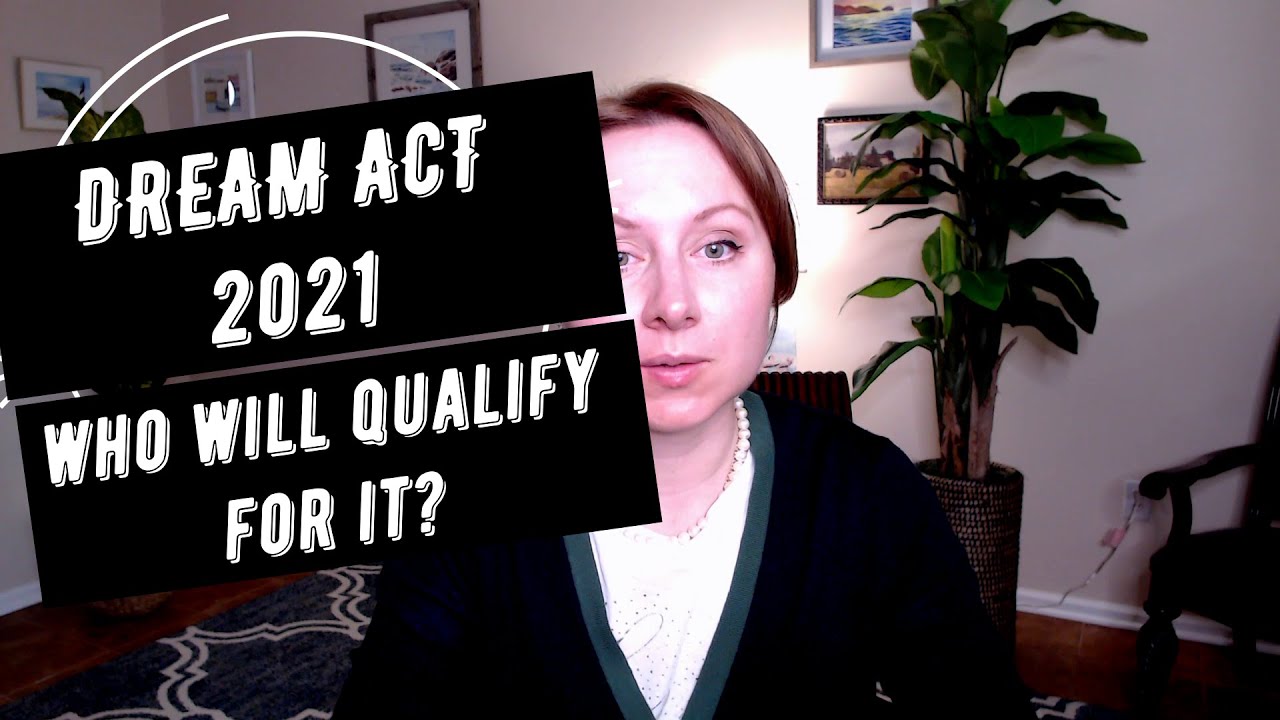 Latest Immigration News Dream Act 2021 Updates: Bipartisan Immigration Reform Bill | USA Immigration