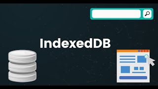IndexedDB - What is it, and when you should choose it