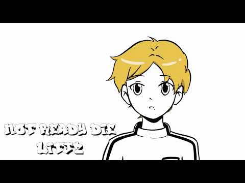 NOT Ready to die - LitJz