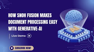How Snoh Fusion Makes Document Processing Easy with Generative-AI | AI Tools #webinar #event