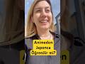 Animeden Japonca öğrenilir mi? Gerçek Cevap 🇯🇵