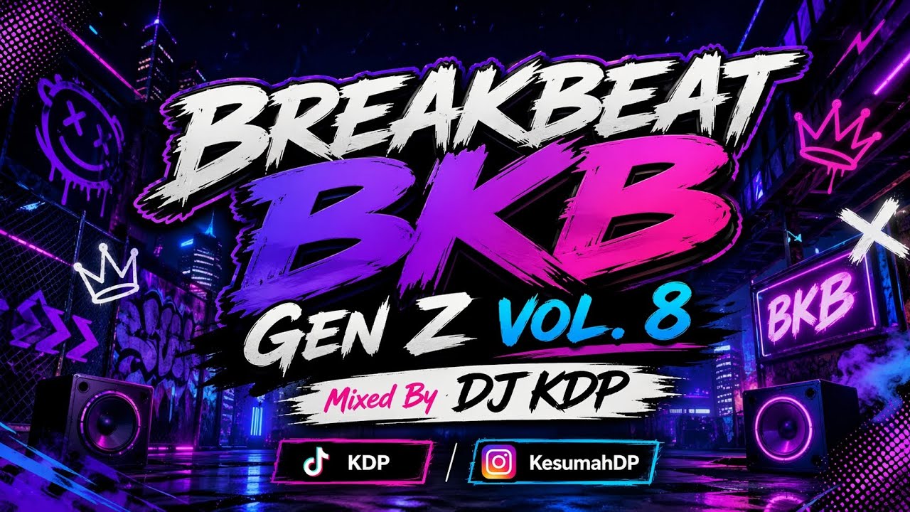 BREAKBEAT BKB GEN Z VOL 8 Mixed By DJ KDP