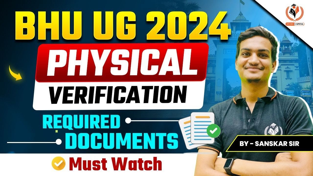BHU 2024 Counselling Physical Document Verification क्या क्या Document ...