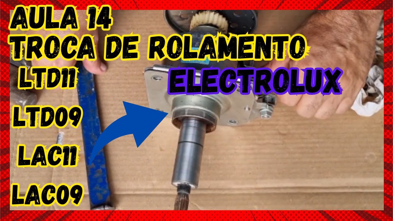 Como Trocar o Rolamento da Lavadora Electrolux LAC11, LAC09, LTD11 e LTD09