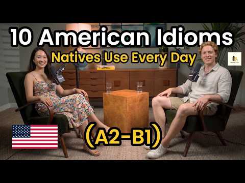 10 American Idioms Native Speakers Use Every Day | Real English Conversation | A2-B1 English Podcast