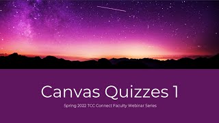 CN Webinar  Canvas Quizzes 1 Banks, New Quizzes