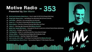 Motive Radio 353 - Presented by Ben Morris