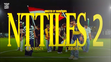 Juan Reza Feat Criimson - Nttlies 2 (Lirik Video)