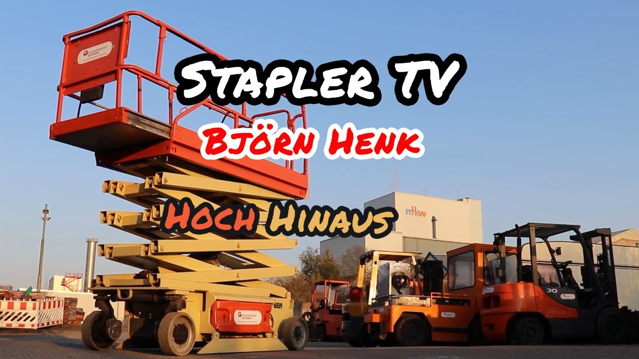 Stapler TV - Hoch hinaus mit der Scheren-Arbeitsbühne - mit Björn Henk