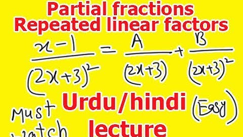 Partial fractions linear repeated factors in hindi urdu