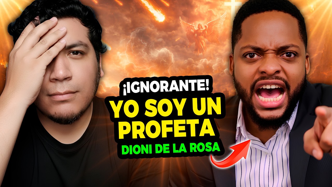 Dioni de la Rosa ataca a cristianos que no creen en profetas! ¿Hay profetas el día de hoy?