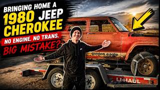 Match Highlights Bringing Home A 1980 Jeep Cherokee Golden Eagle With No Engine & Transmission... Big Mistake?
