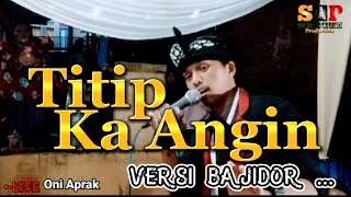 TITIP KA ANGIN ( Yayan Jatnika ) ||  Live #oniaprak