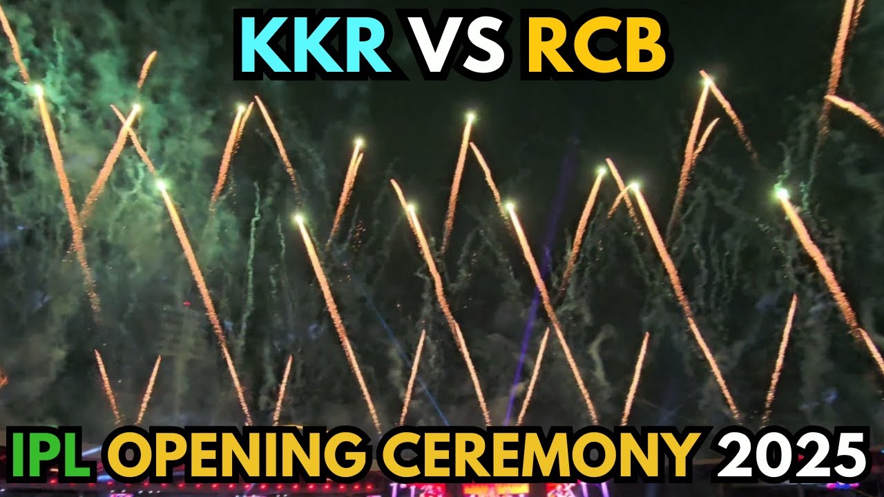 IPL 2025 Opening Ceremony | KKR vs RCB Highlights | Virat Kohli