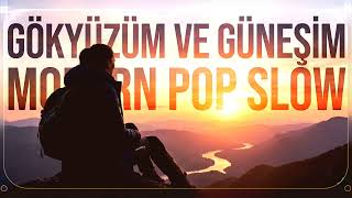 Mavim Ve Güneşim (O Benim Gökyüzüm) - Modern Türkçe Pop Slow Edessa Lab