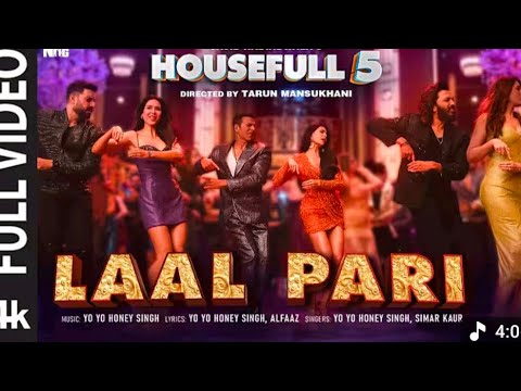 LAAL PARI (Song): Yo Yo Honey Singh |SajidNadiadwala | Tarun Mansukhani | Housefull 5