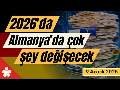 Almanya haberleri: 2026’da çok şey değişecek