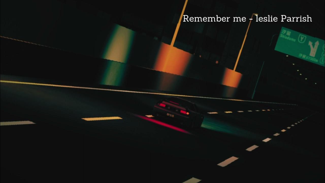 Remember me Leslie Parrish ( + pitched ) YouTube