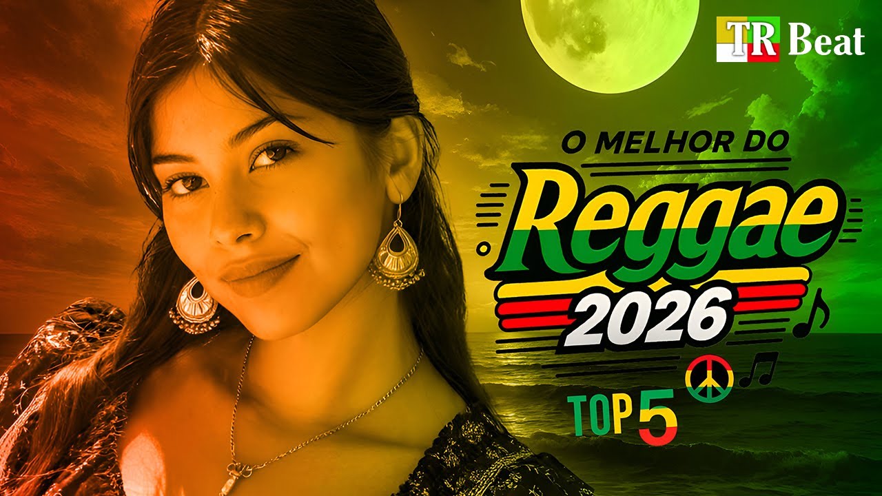 🔥🌴 SELEÇÃO REGGAE REMIX INTERNACIONAL 2026 | SEQUÊNCIA REGGAE MIX | LINDOS REGGAES 🎶💚