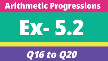Class 10th Ex- 5.2 Q16 to Q20 Arithmetic Progressions Ch:5  Maths NCERT | Exercise 5.2 Class 10 AP