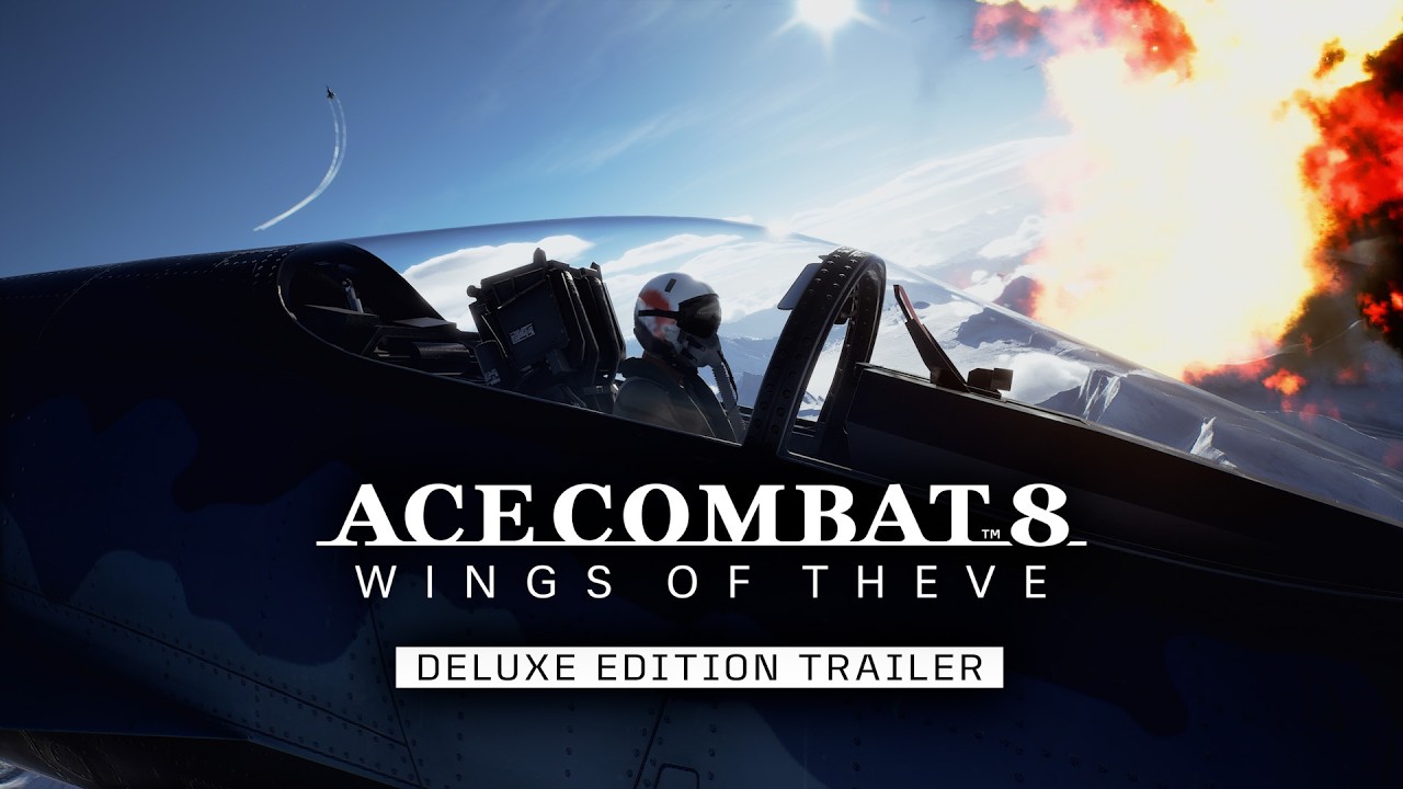 ACE COMBAT 8: WINGS OF THEVE | Deluxe Edition Trailer