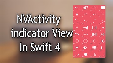 NVActivityIndicatorView In Swift 4