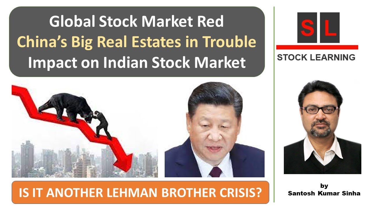Global Stock Market Red China’s Big Real Estates in Trouble Impact