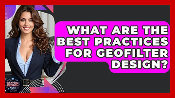 What Are The Best Practices For Geofilter Design? - Graphic Design Nerd