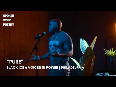 Black Ice - "Pure" @VoicesInPower | Rest In Peace