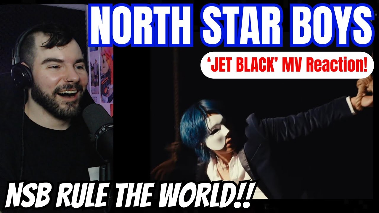 NORTH STAR BOYS - 'Jet Black' MV Reaction!