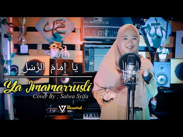 Ya Imamarrusli Cover By Salwa Syifa (SHOLAWAT) class=