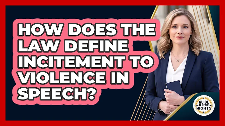 How Does The Law Define Incitement To Violence In Speech? - Guide To Your Rights