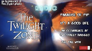 Twilight Zone Radio: Four Episodes: An Occurrence at Owl Creek Bridge, It