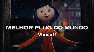 MELHOR PLUG DO MUNDO - Vixx.off (Coraline)