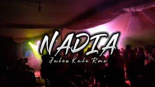 DJ N A D I A (Julen Kale Rmx) Full Bass Gler 2023