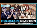 HOLOSTARS EN - HOLOTEMPUS FIRST ORIGINAL SONG | TOP OF THE WORLD REACTION